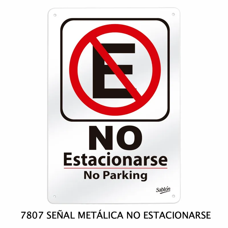 Señal de no estacionarse — Señal Metálica — Visibilidad de 0 a 12 metros